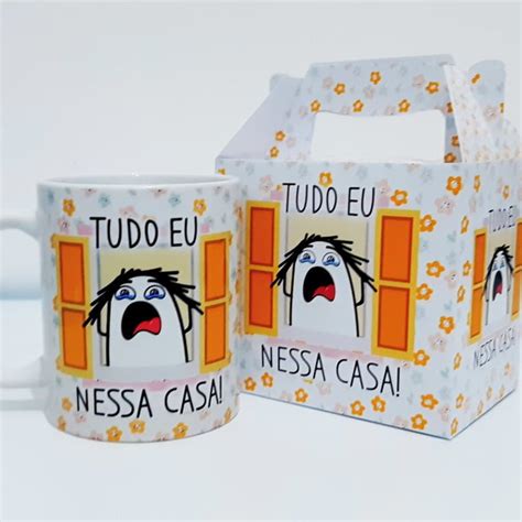 Caneca Flork Tudo Eu Nessa Casa Dia Das M Es Elo