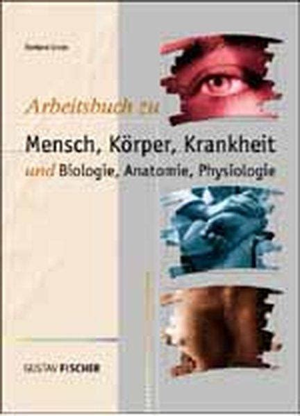 Arbeitsbuch Mensch K Rper Krankheit Biologie Von Barbara Groos Zvab