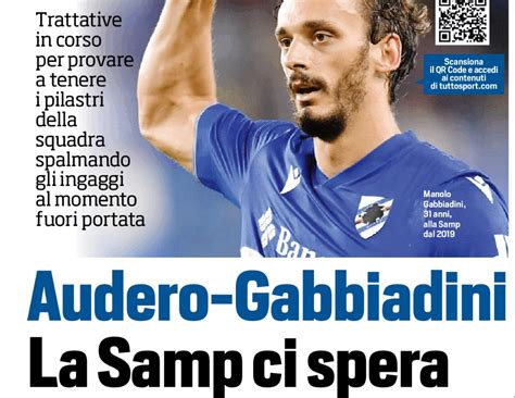 Calciomercato Sampdoria Tuttosport Rinnovi Per Audero E Gabbiadini