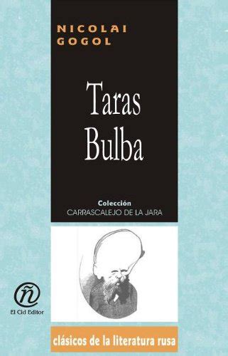 Buy Taras Bulba Taras Bulba Coleccion Clasicos De La Literatura Rusa