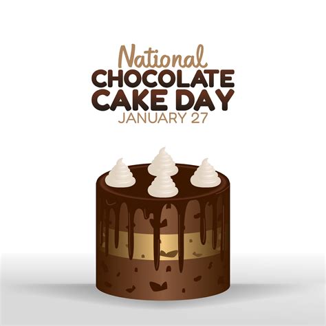 Vector Graphic Of National Chocolate Cake Day Good For National