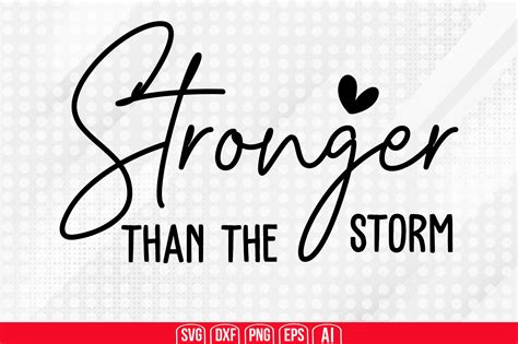 Stronger Than The Storm Svg Graphic By Teeking124 · Creative Fabrica