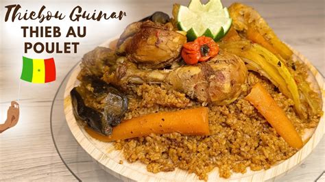 Thiebou Guinar Thieb Au Poulet Sp Cialit S N Galaisethieb Tchep