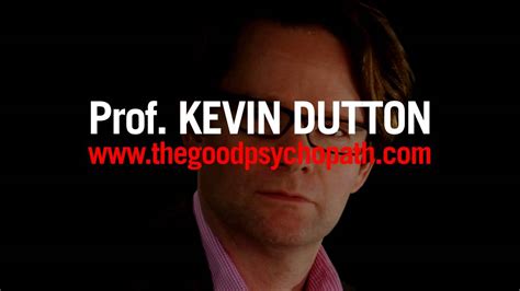 Kevin Dutton The Good Psychopath S Guide To Success YouTube