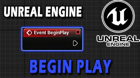 Event Begin Play Uses And Tricks Unreal Engine Blueprint Basics For