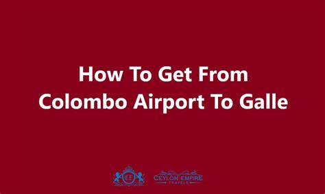 How To Get From Colombo Airport To Galle