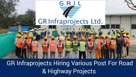 Gr Infraprojects Ltd Vacancy Civil Engineering Jobs Roads