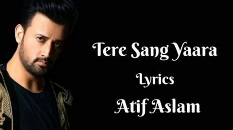 Tere Sang Yaara Slowed And Reverb Atif Aslam Songs Rustom Songs