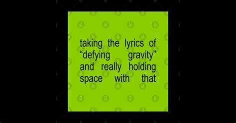 Defying Gravity Holding Space - Defying Gravity - Sticker | TeePublic