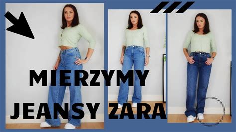 MIERZYMY ZARA NAJMODNIEJSZE JEANSY SEZONU YouTube