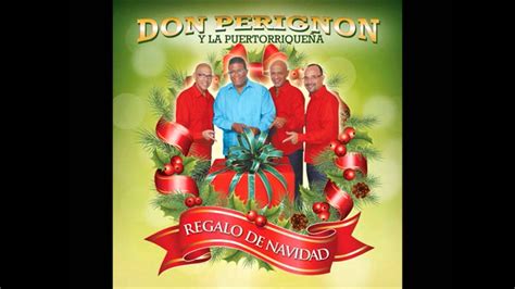 Don Perigñon Y La Puertorriqueña Navidades En Borinquen Youtube