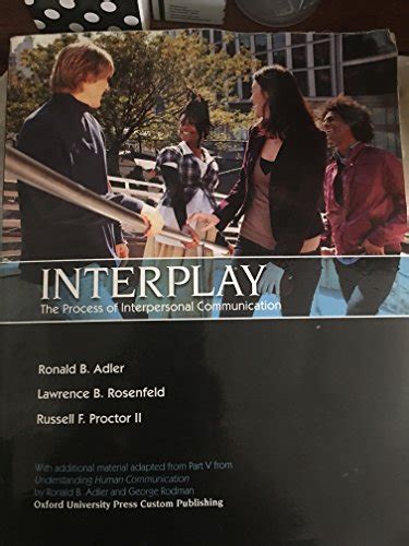 Interplay The Process Of Interpersonal Communication 14th Edition