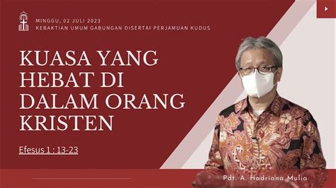 Ibadah Gabungan Perjamuan Kudus Juli Pdt A Hadriana Mulia