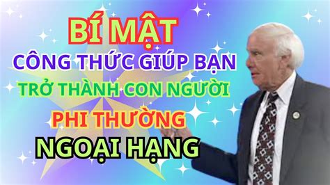 Bí Mật Giúp Bạn Từ Một Người Bình Thường Sẽ trở Thành Phi Thường Jim