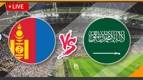 Mongolia U23 VS Saudi Arabia U23 LIVE Match Score Streaming OCA