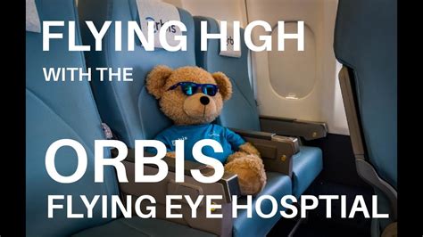 Flying High With The Orbis Flying Eye Hospital Youtube