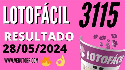 Resultado Lotofácil 3115 Resultado da lotofacil de hoje concurso 28