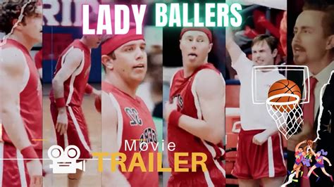 Lady Ballers 2023 Full Movie Trailer Youtube