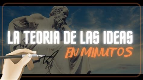 PLATON TEORIA DE LAS IDEAS En Minutos YouTube