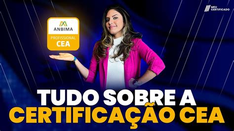 Tudo sobre a CEA Certificação ANBIMA de Especialistas em Investimento