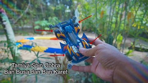 Tes Ban Karet VS Ban Busa Tamiya Spin Cobra Premium YouTube