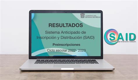 Consulta Los Resultados SAID 2022 Con Estos 3 Sencillos Pasos