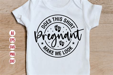 Does This Shirt Make Me Look Pregnant Graphic by TeeKing124Creative