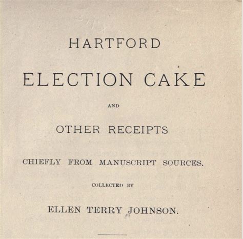 Sweet Democracy The History Of The Connecticut Election Cake