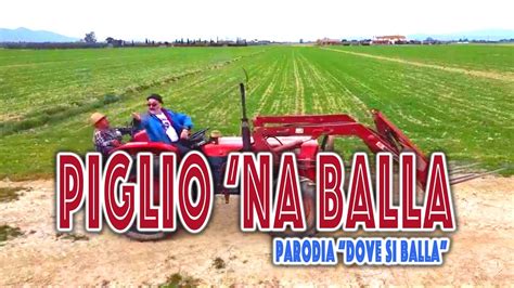 Piglio Na Balla Parodia Dove Si Balla Di Dargen D Amico YouTube