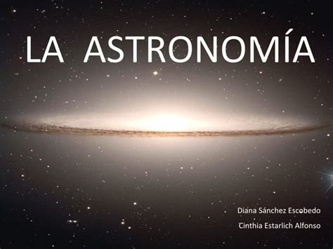 Astronom A De Cinthia Y Diana B Ppt Descarga Gratuita