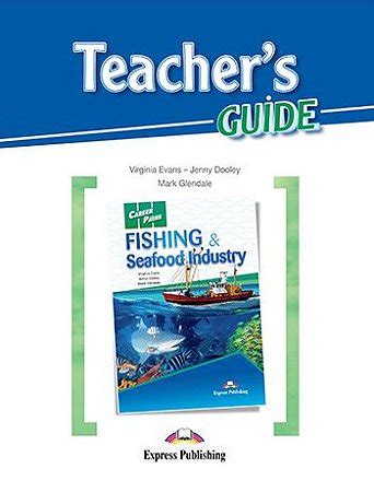 Career Paths Fishing Seafood Industry Esp Teacher S Guide Express