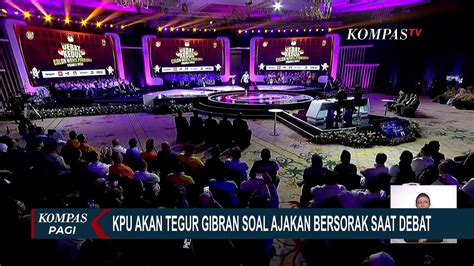 Gibran Ajak Pendukung Bersorak Kpu Sebut Akan Evaluasi Debat Cawapres