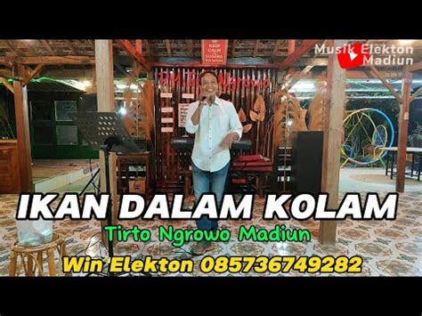 IKAN DALAM KOLAM Musik Elekton Madiun YouTube