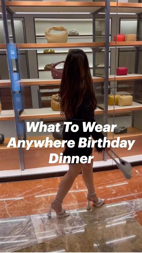 What To Wear Anywhere Birthday Dinner Fancy Outfit Inspo Bday