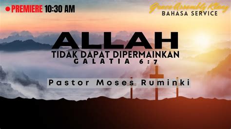 Grace Assembly Klang Kebaktian Online Grace Bahasa 25th July 2021 10 30am Youtube