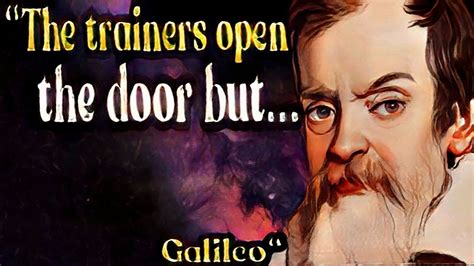 Best Galileo Quoteslisten And Live Bettergalileo Galilei Youtube