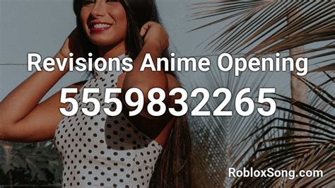 Revisions Anime Op Roblox Id Roblox Music Codes