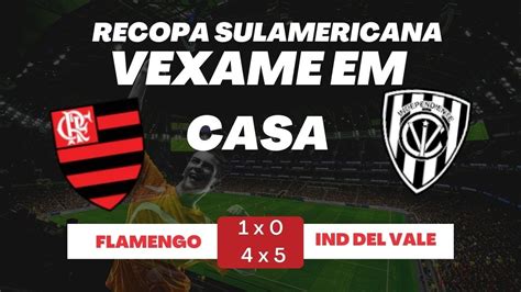 Flamengo Perde A Final Da Recopa Sul Americana Para O Del Vale Nos