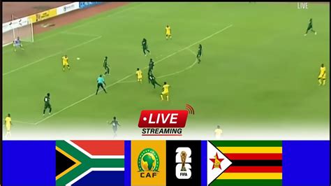 Live South Africa Bafana Bafana Vs Zimbabwe Live Stream Fifa World