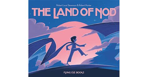 The Land of Nod by Robert Louis Stevenson