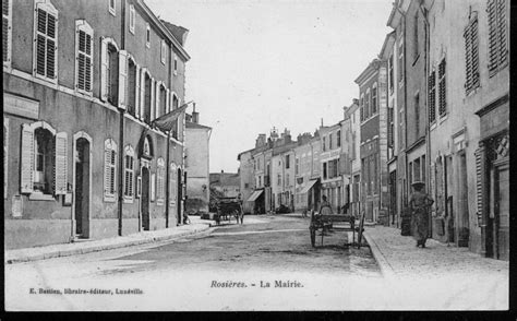 Rosières aux Salines Vroeger en Vandaag 5964907 Geneanet