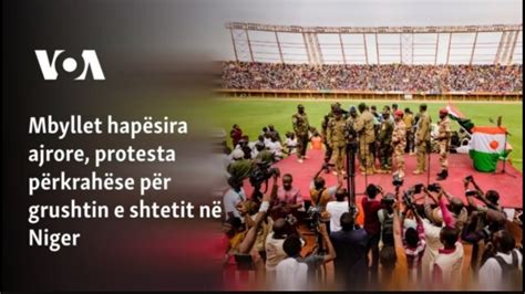 Mbyllet Hap Sira Ajrore Protesta P Rkrah Se P R Grushtin E Shtetit N