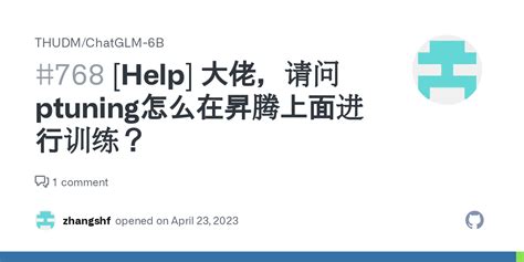 Help Ptuning Issue Thudm Chatglm B Github