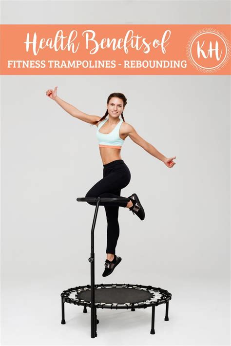 Health Benefits Of Fitness Trampolines Rebounding In 2020