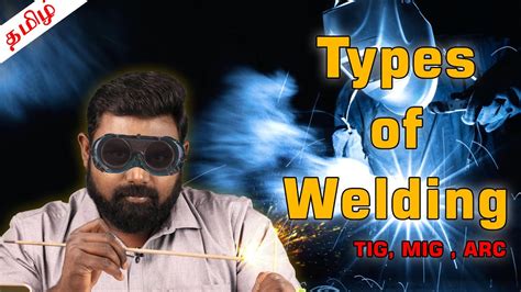 What Is Welding Types Of Welding Tamil Kabilankumaravadivel