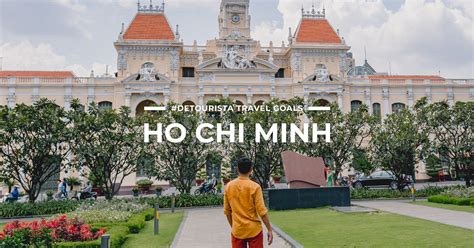 Best Places To Visit In Ho Chi Minh Things To Do