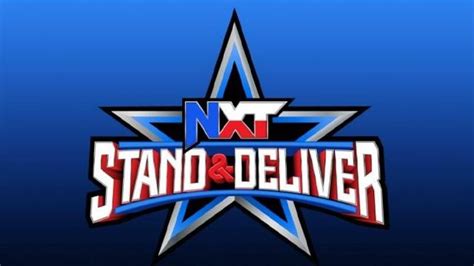 Nxt Stand Deliver Match Card Results Wwe Ppv