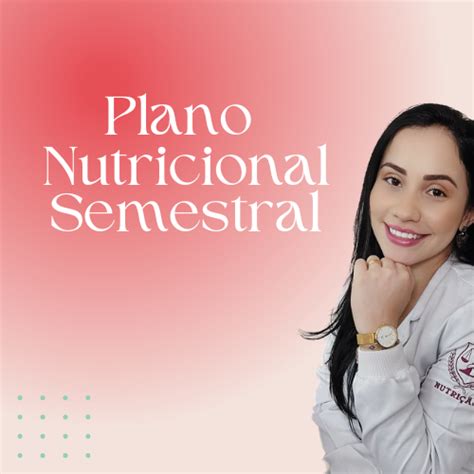 Acompanhamento Nutricional Semestral Nutri Eduarda V Dias Hotmart