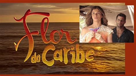 Novela Flor Do Caribe Laurinha Fica Doente Redenoticia