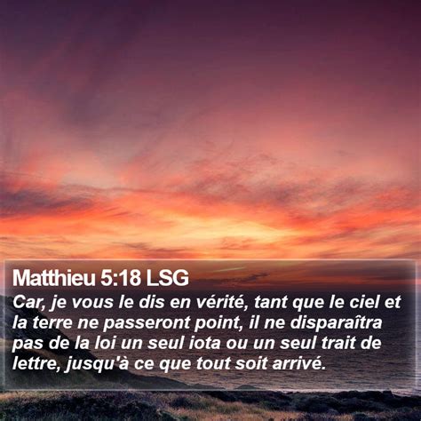 Matthieu 5 18 LSG Car je vous le dis en vérité tant que le ciel